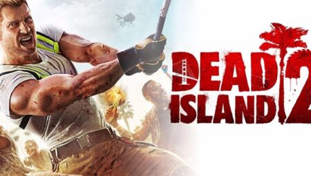Dead Island 2 bir kez daha ertelendi: 2023’ün ilk yarısında gelecek