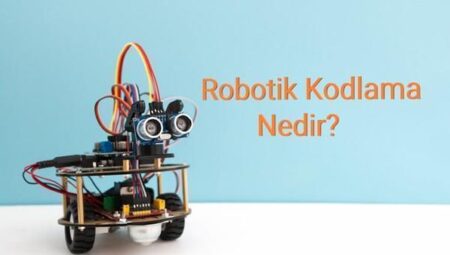 Robotik kodlama nedir, ne işe yarar?