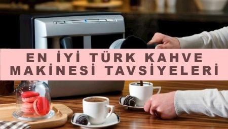 En iyi Türk kahve makinesi tavsiyeleri (2023)